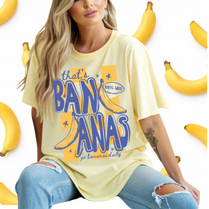 That's Bananas T-Shirt